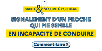 Signalement d'inaptitude à la conduite